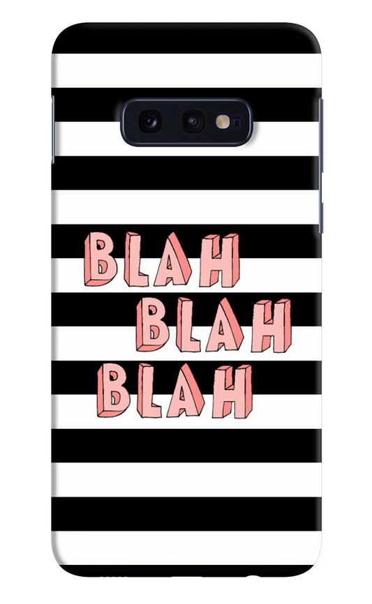 Blah Blah Blah Samsung S10E Hard Case Back Cover by Casekaro