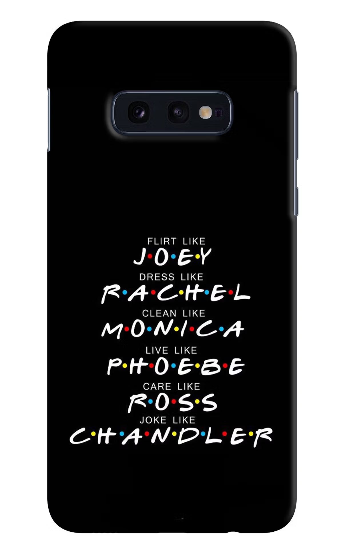 FRIENDS Character Samsung S10E Hard Case Back Cover by Casekaro