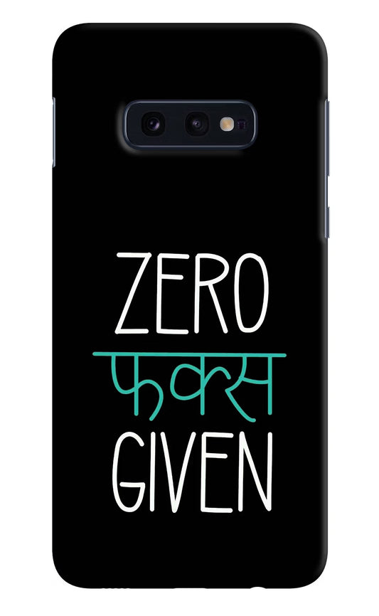 Zero Fucks Given Samsung S10E Hard Case Back Cover by Casekaro