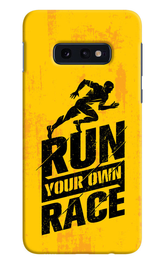 Run Your Own Race Samsung S10E Hard Case Back Cover by Casekaro