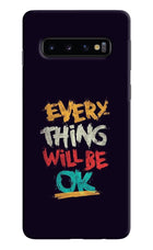 Everything Will Be Ok Samsung S10 Hard Case Back Cover by Casekaro