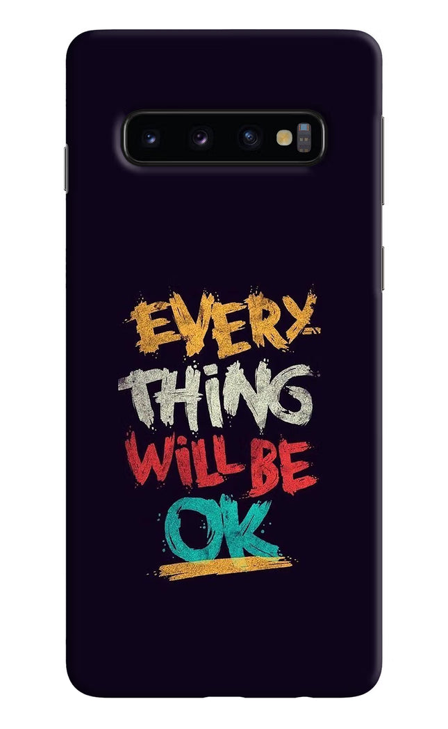 Everything Will Be Ok Samsung S10 Hard Case Back Cover by Casekaro