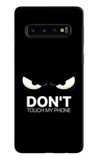 Don'T Touch My Phone Samsung S10 Hard Case Back Cover by Casekaro