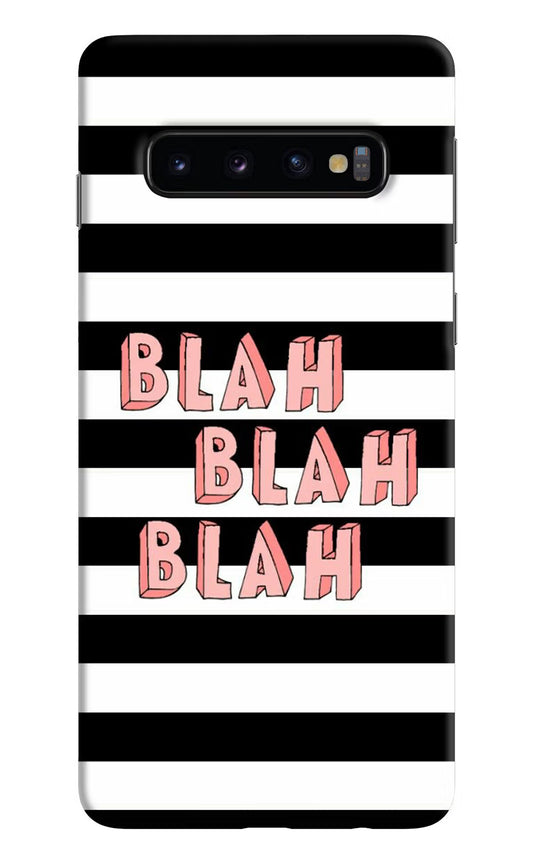 Blah Blah Blah Samsung S10 Hard Case Back Cover by Casekaro