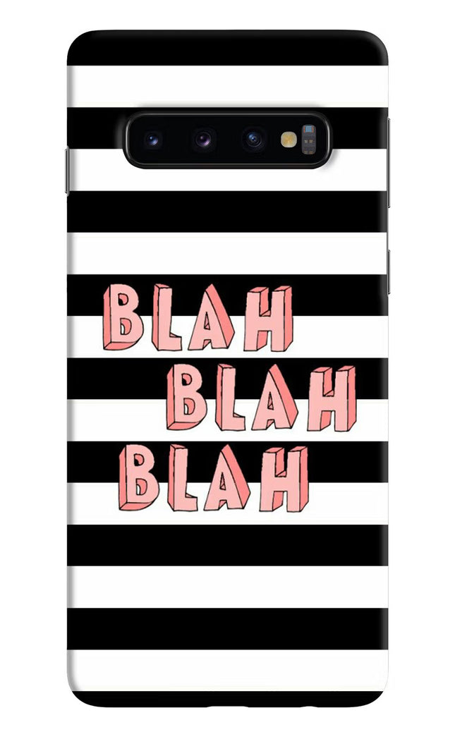 Blah Blah Blah Samsung S10 Hard Case Back Cover by Casekaro