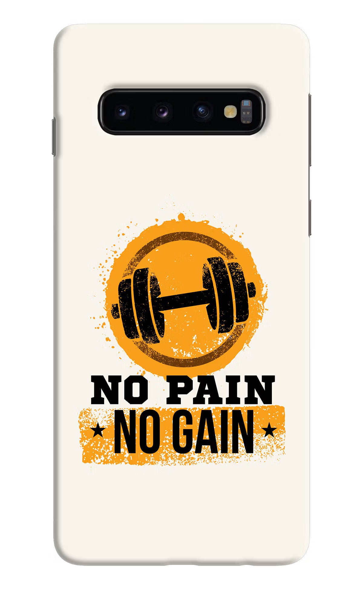 No Pain No Gain Samsung S10 Hard Case Back Cover by Casekaro