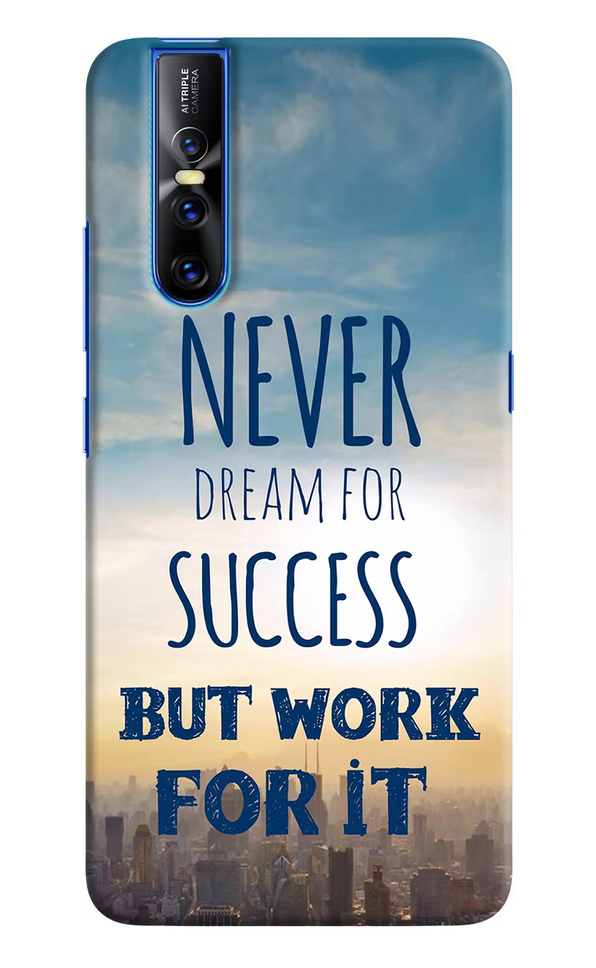 Never Dream For Success But Work For It Vivo V15 Pro Hard Case Back Cover by Casekaro