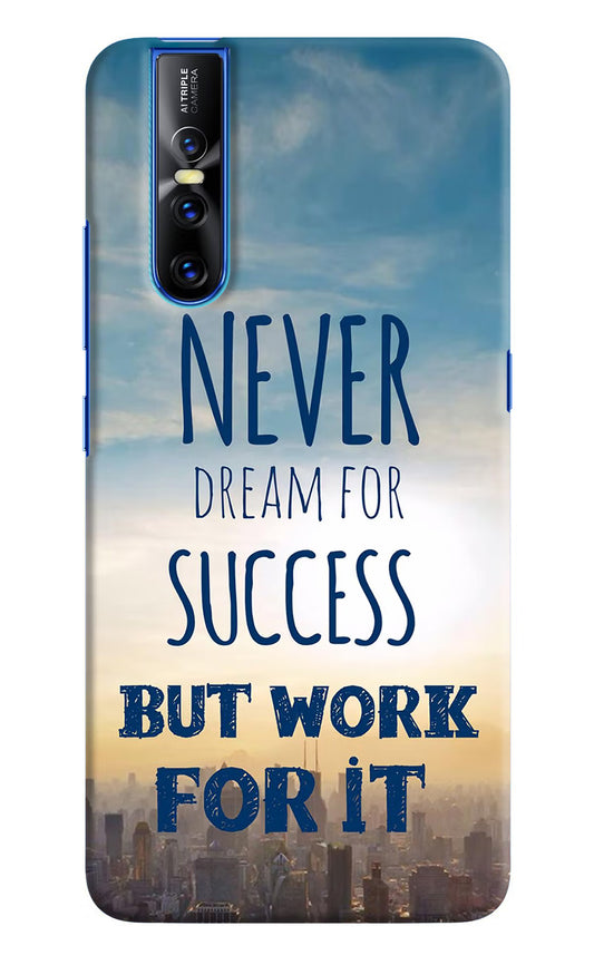 Never Dream For Success But Work For It Vivo V15 Pro Hard Case Back Cover by Casekaro