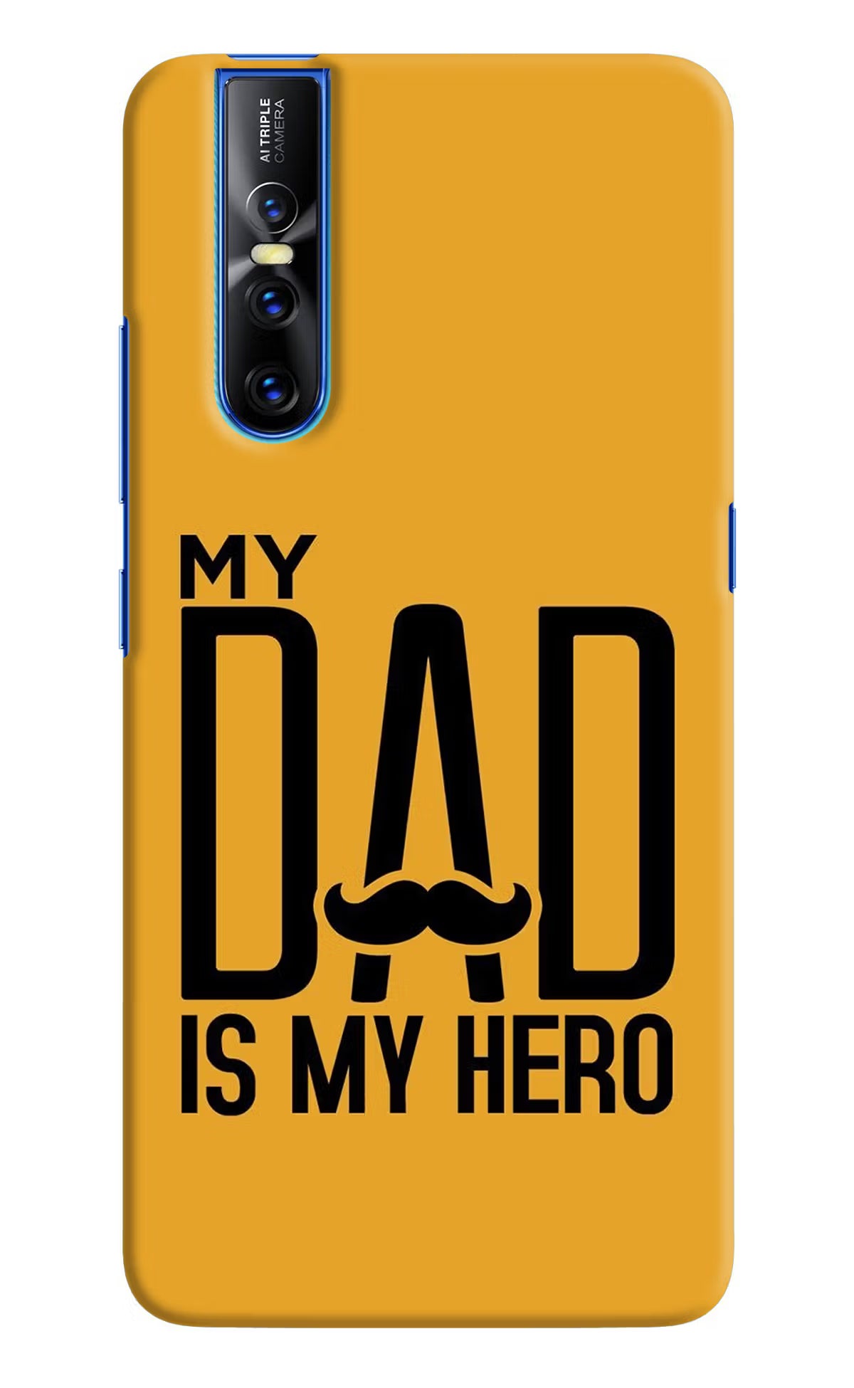 My Dad Is My Hero Vivo V15 Pro Hard Case Back Cover by Casekaro