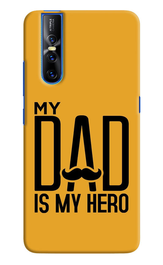 My Dad Is My Hero Vivo V15 Pro Hard Case Back Cover by Casekaro