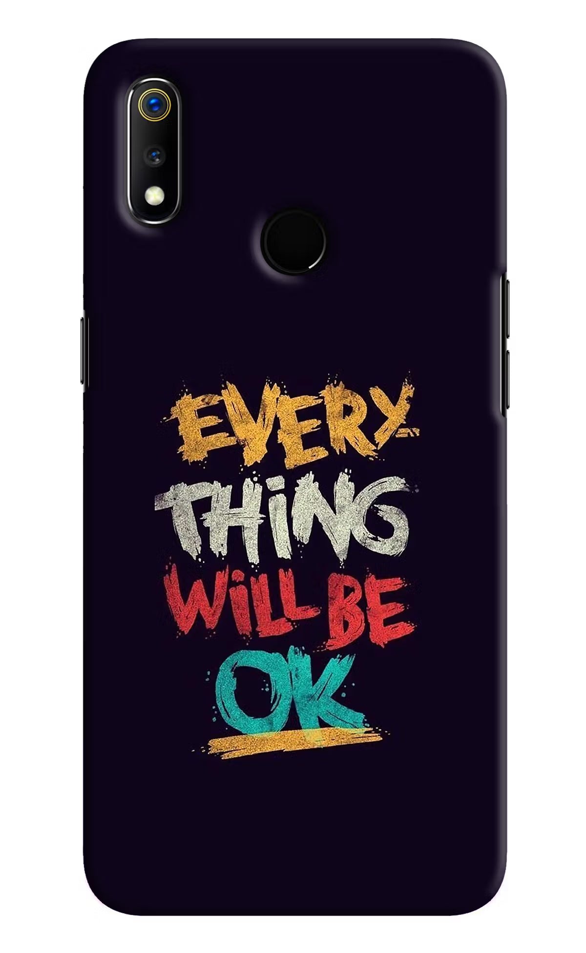 Everything Will Be Ok Realme 3 Hard Case Back Cover by Casekaro