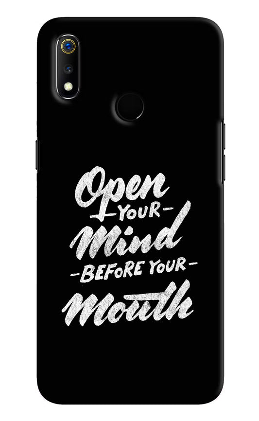 Open Your Mind Before Your Mouth Realme 3 Hard Case Back Cover by Casekaro