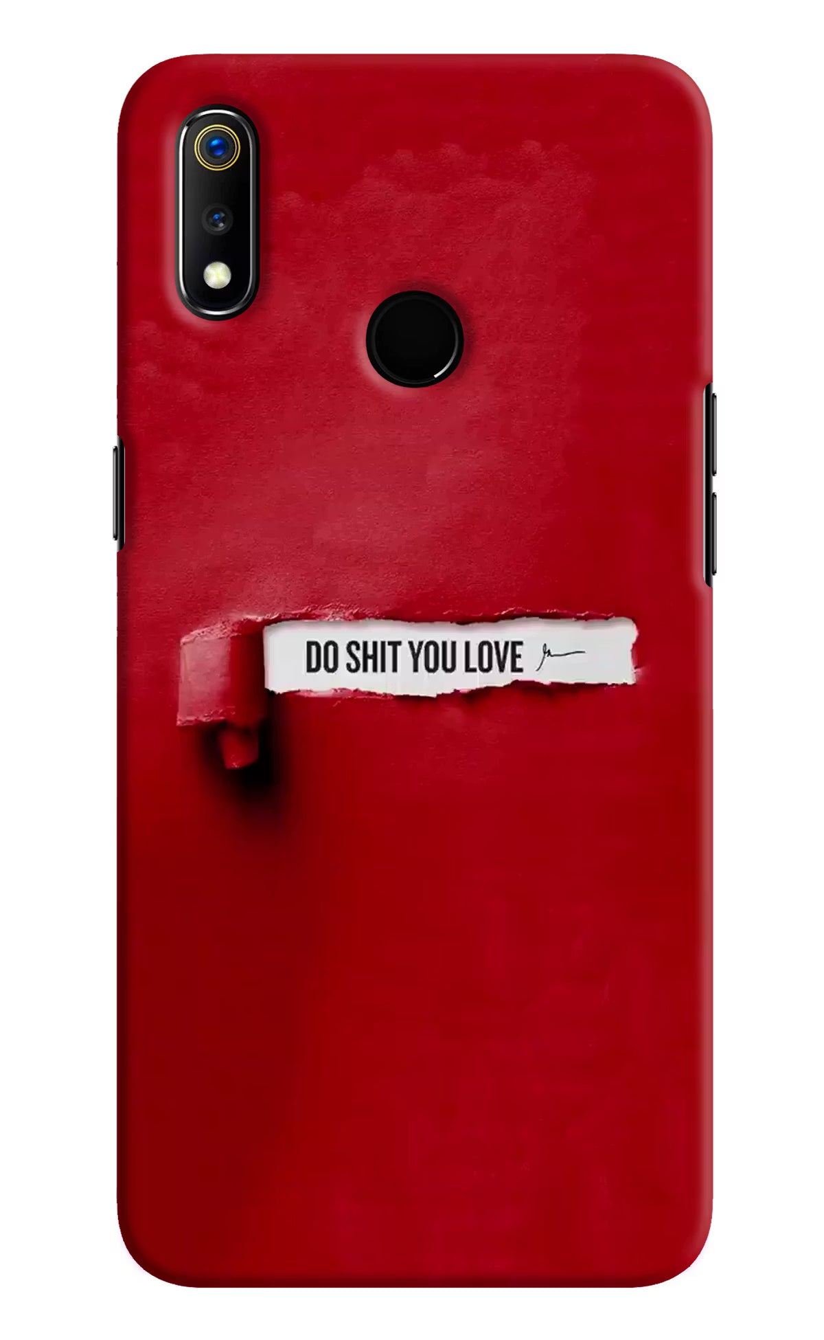 Do Shit You Love Realme 3 Hard Case Back Cover by Casekaro