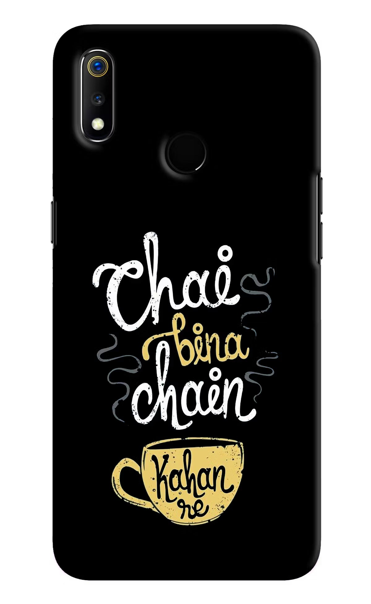 Chai Bina Chain Kaha Re Realme 3 Hard Case Back Cover by Casekaro