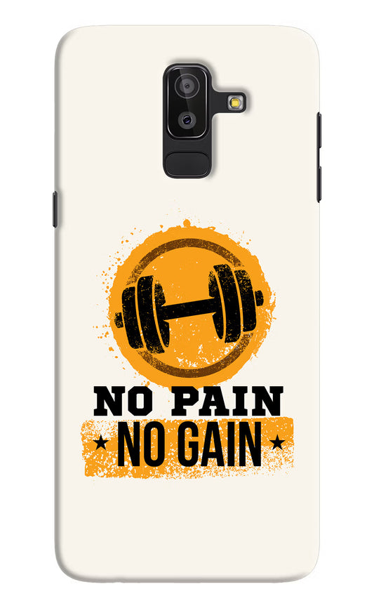 No Pain No Gain Samsung On8 2018 Hard Case Back Cover by Casekaro