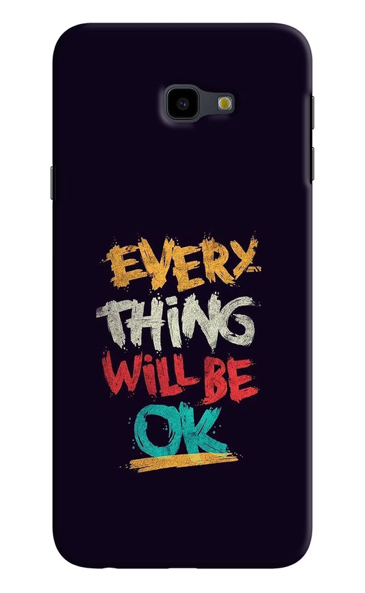 Everything Will Be Ok Samsung J4 Plus Hard Case Back Cover by Casekaro