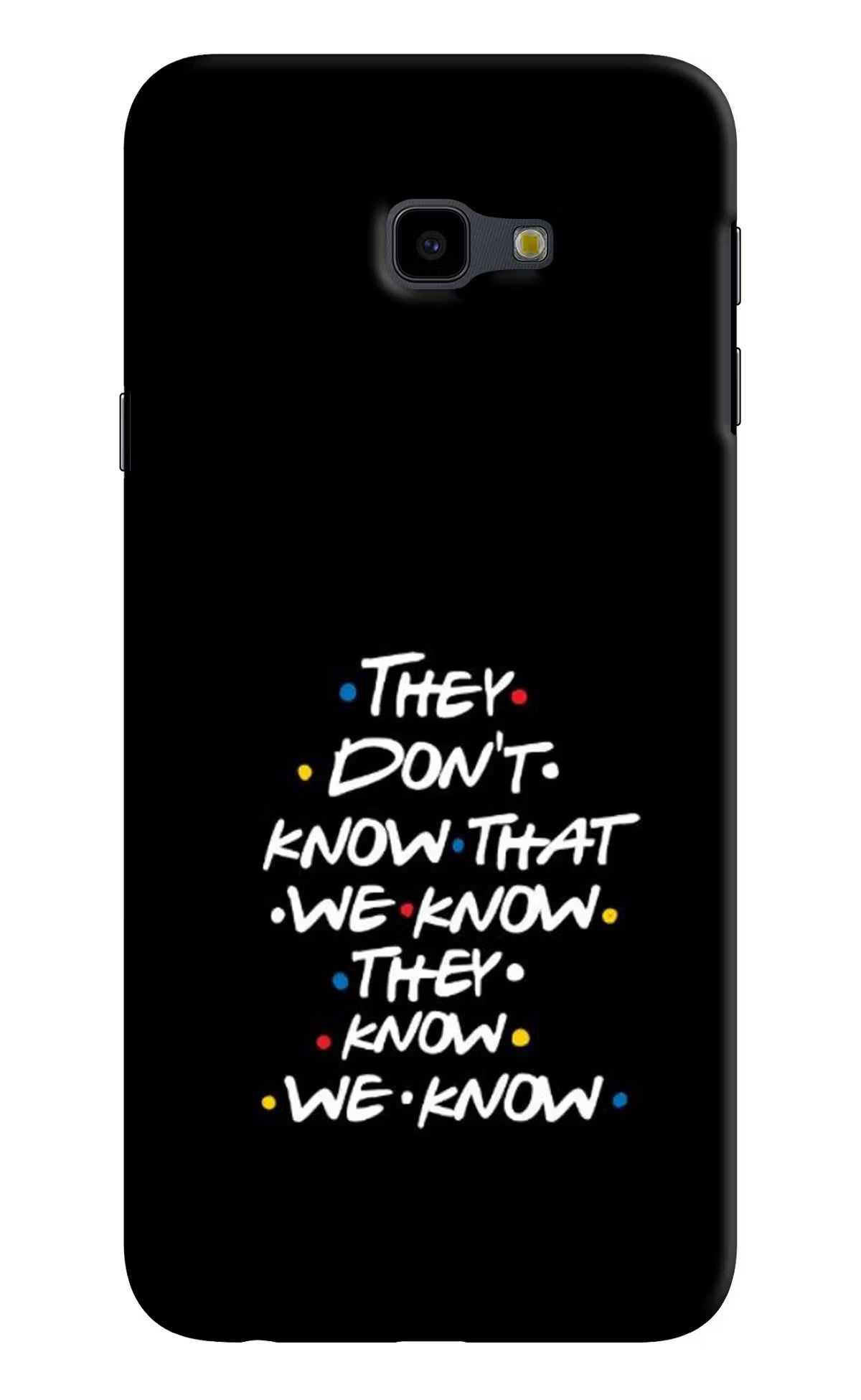 FRIENDS Dialogue Samsung J4 Plus Hard Case Back Cover by Casekaro