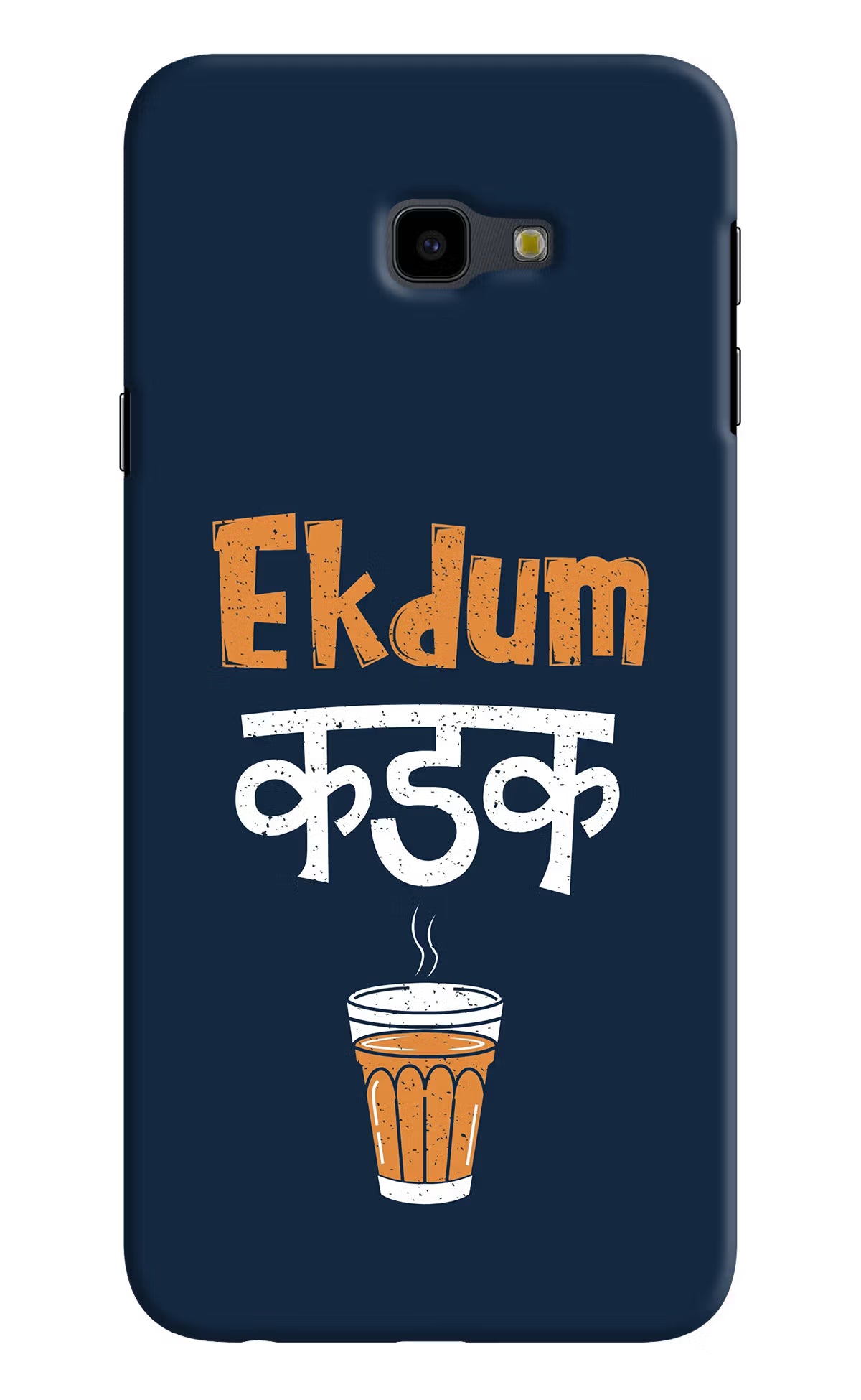 Ekdum Kadak Chai Samsung J4 Plus Hard Case Back Cover by Casekaro