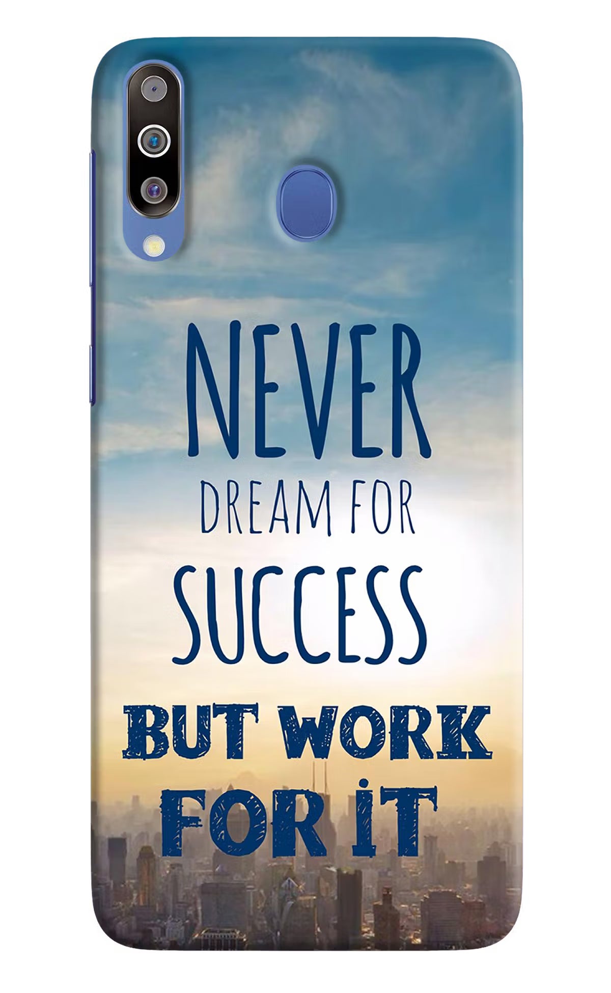 Never Dream For Success But Work For It Samsung M30/A40s Hard Case Back Cover by Casekaro