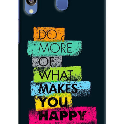 Do More Of What Makes You Happy Samsung M30/A40s Hard Case Back Cover by Casekaro