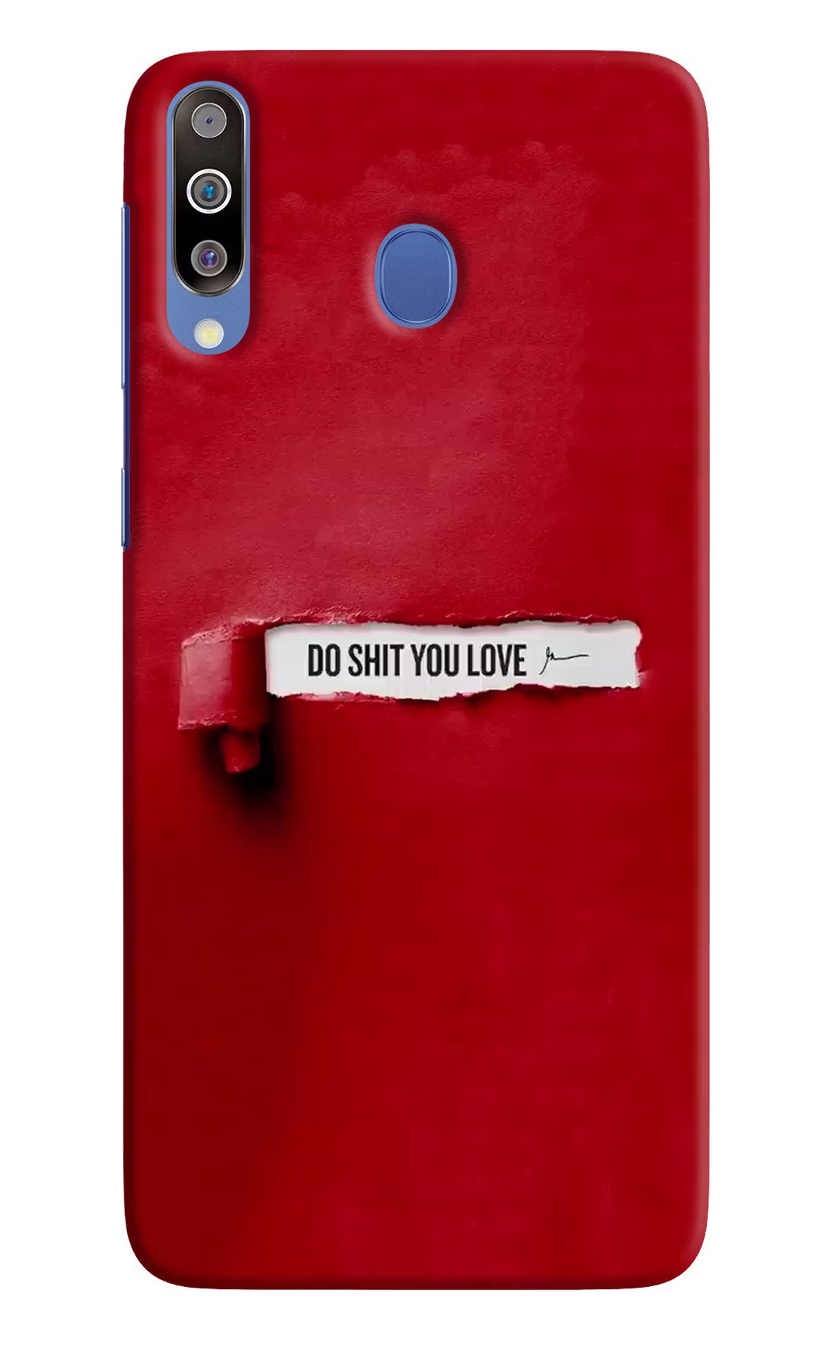 Do Shit You Love Samsung M30/A40s Hard Case Back Cover by Casekaro
