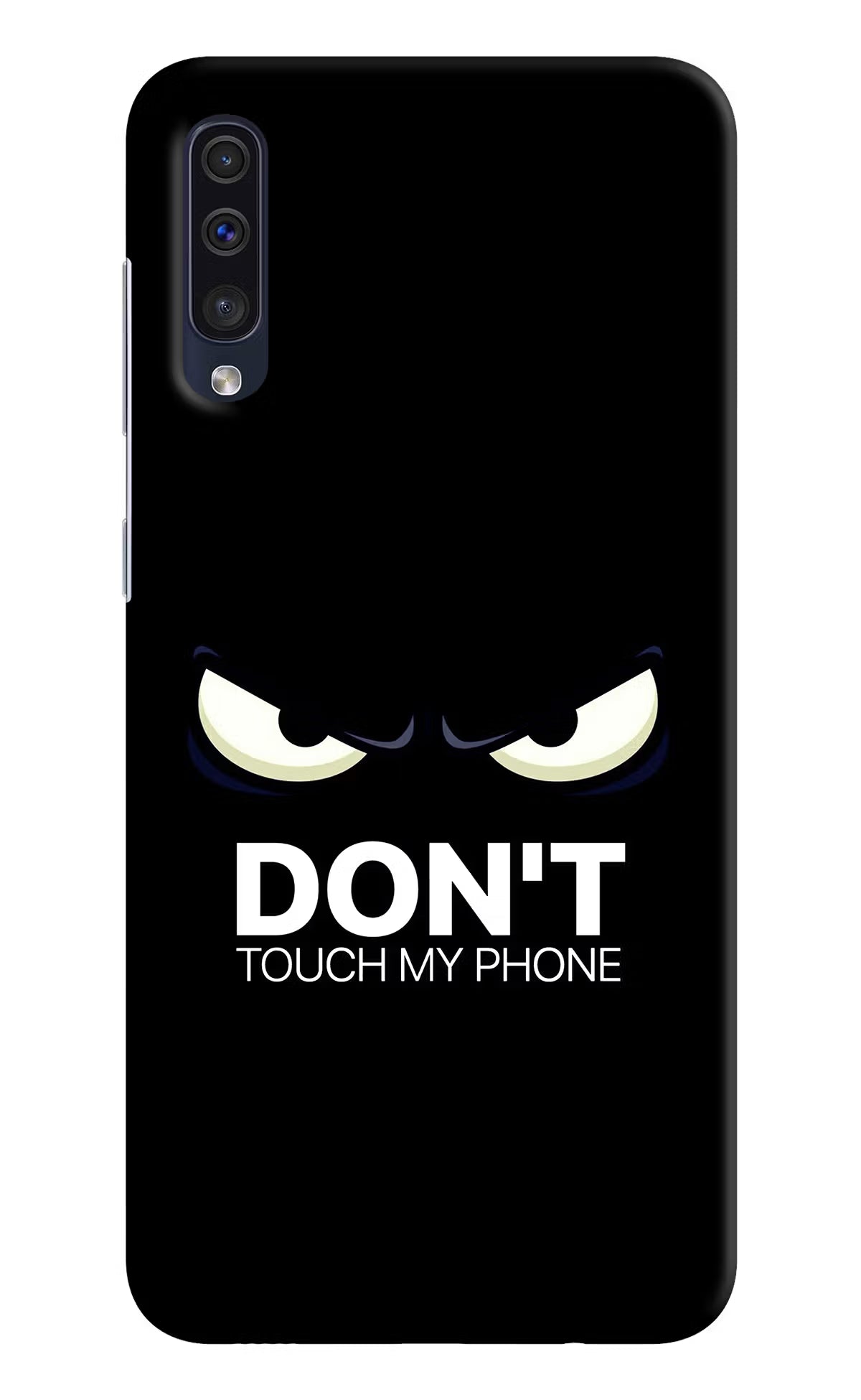 Don'T Touch My Phone Samsung A50/A50s/A30s Hard Case Back Cover by Casekaro