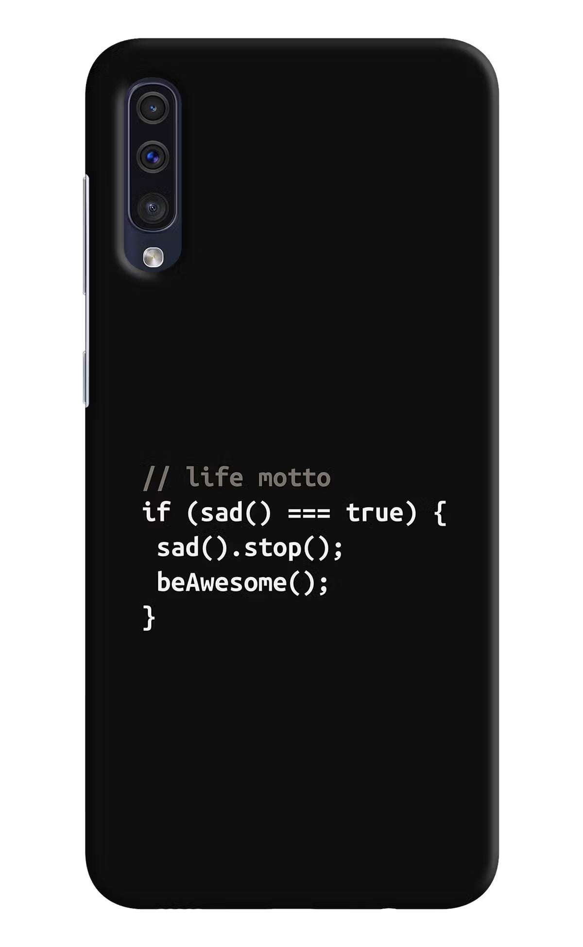 Life Motto Code Samsung A50/A50s/A30s Hard Case Back Cover by Casekaro