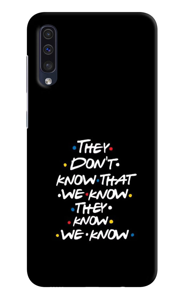 FRIENDS Dialogue Samsung A50/A50s/A30s Hard Case Back Cover by Casekaro