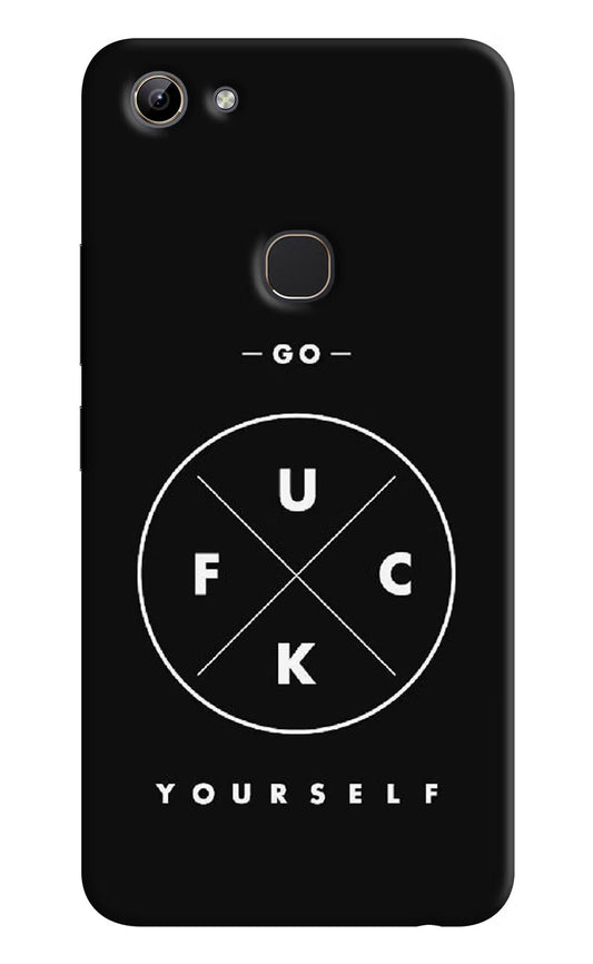 Go Fuck Yourself Vivo Y81 Hard Case Back Cover by Casekaro