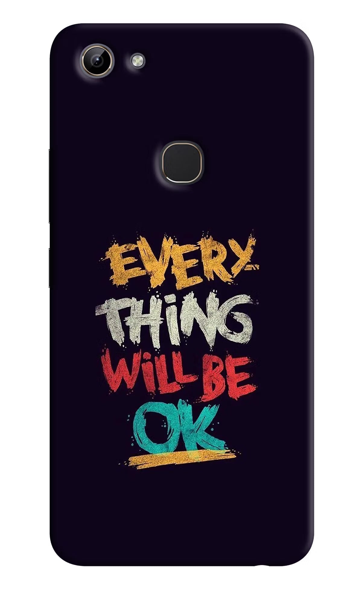Everything Will Be Ok Vivo Y81 Hard Case Back Cover by Casekaro
