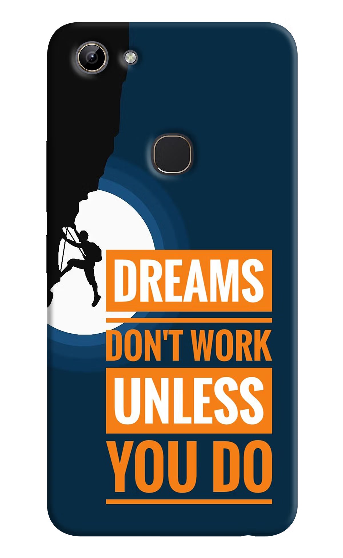 Dreams Don’T Work Unless You Do Vivo Y81 Hard Case Back Cover by Casekaro