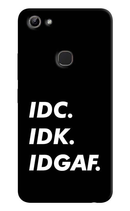 Idc Idk Idgaf Vivo Y81 Hard Case Back Cover by Casekaro