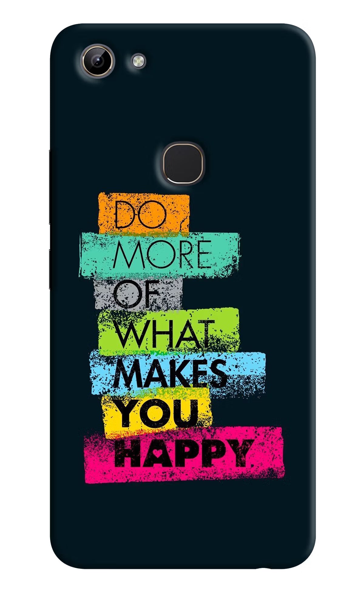 Do More Of What Makes You Happy Vivo Y81 Hard Case Back Cover by Casekaro