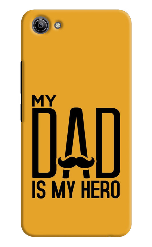 My Dad Is My Hero Vivo Y81i Hard Case Back Cover by Casekaro