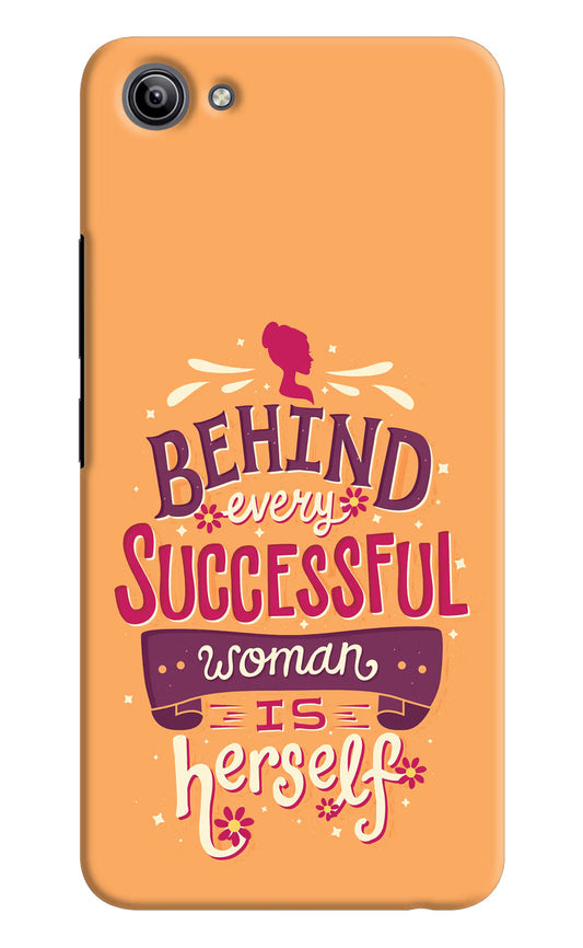 Behind Every Successful Woman There Is Herself Vivo Y81i Hard Case Back Cover by Casekaro