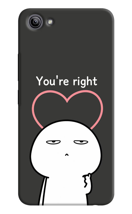You're Right Vivo Y81i Hard Case Back Cover by Casekaro