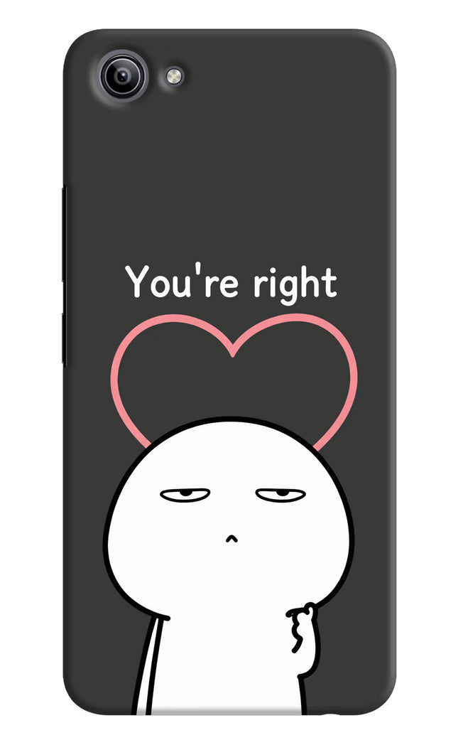You're Right Vivo Y81i Hard Case Back Cover by Casekaro