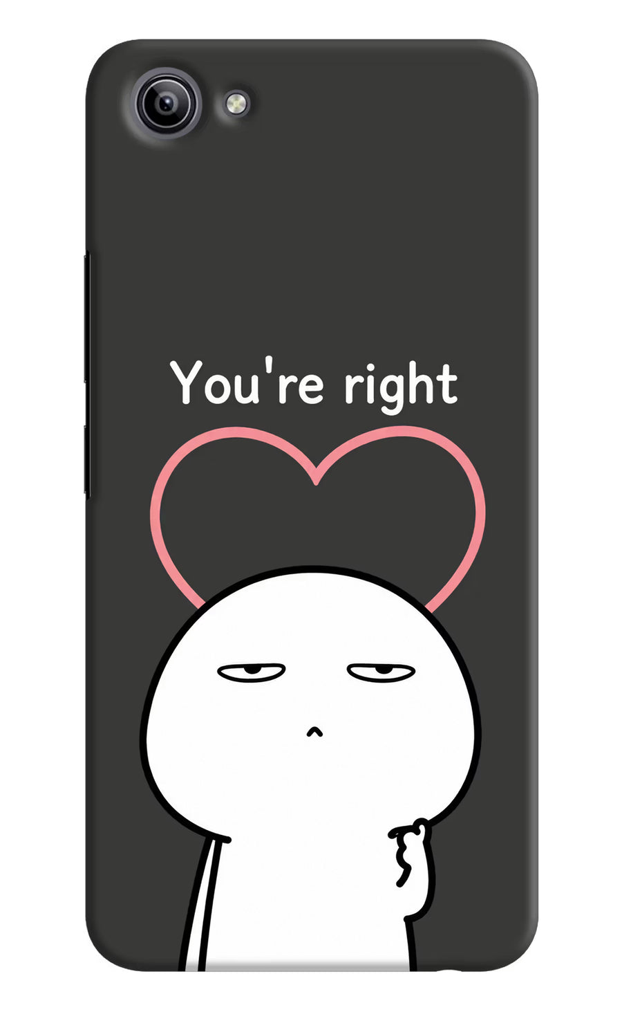 You're Right Vivo Y81i Back Cover, Hard case