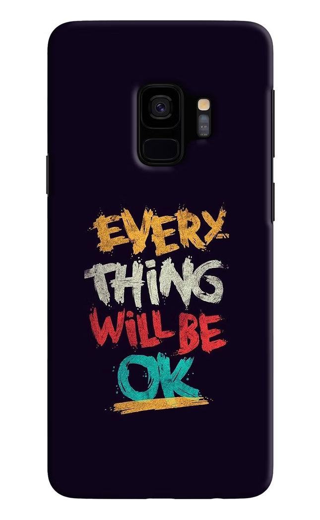 Everything Will Be Ok Samsung S9 Hard Case Back Cover by Casekaro