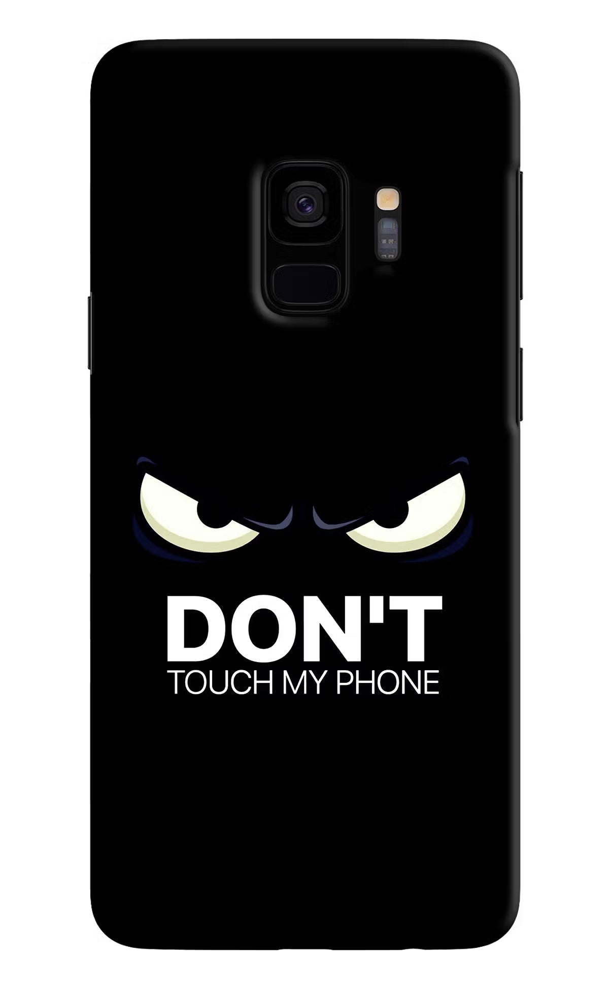 Don'T Touch My Phone Samsung S9 Hard Case Back Cover by Casekaro