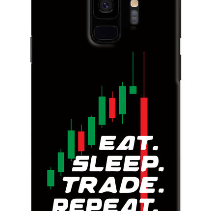 Eat Sleep Trade Repeat Samsung S9 Hard Case Back Cover by Casekaro
