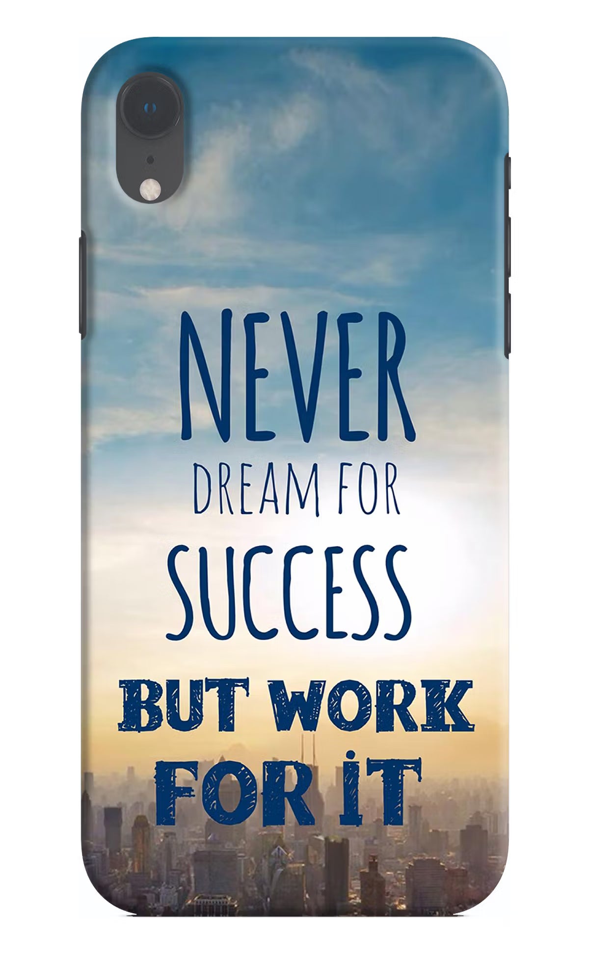 Never Dream For Success But Work For It iPhone XR Hard Case Back Cover by Casekaro