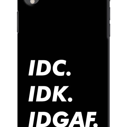 Idc Idk Idgaf iPhone XR Hard Case Back Cover by Casekaro