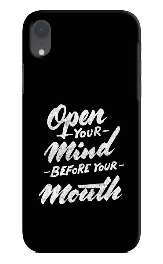 Open Your Mind Before Your Mouth iPhone XR Hard Case Back Cover by Casekaro