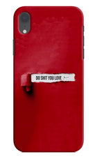 Do Shit You Love iPhone XR Hard Case Back Cover by Casekaro