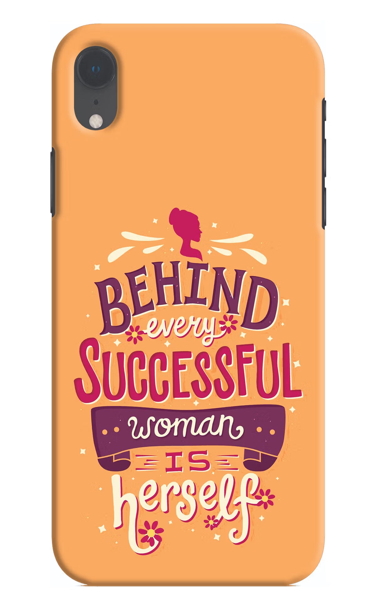 Behind Every Successful Woman There Is Herself iPhone XR Hard Case Back Cover by Casekaro