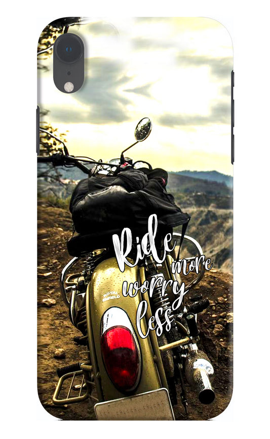 Ride More Worry Less iPhone XR Hard Case Back Cover by Casekaro