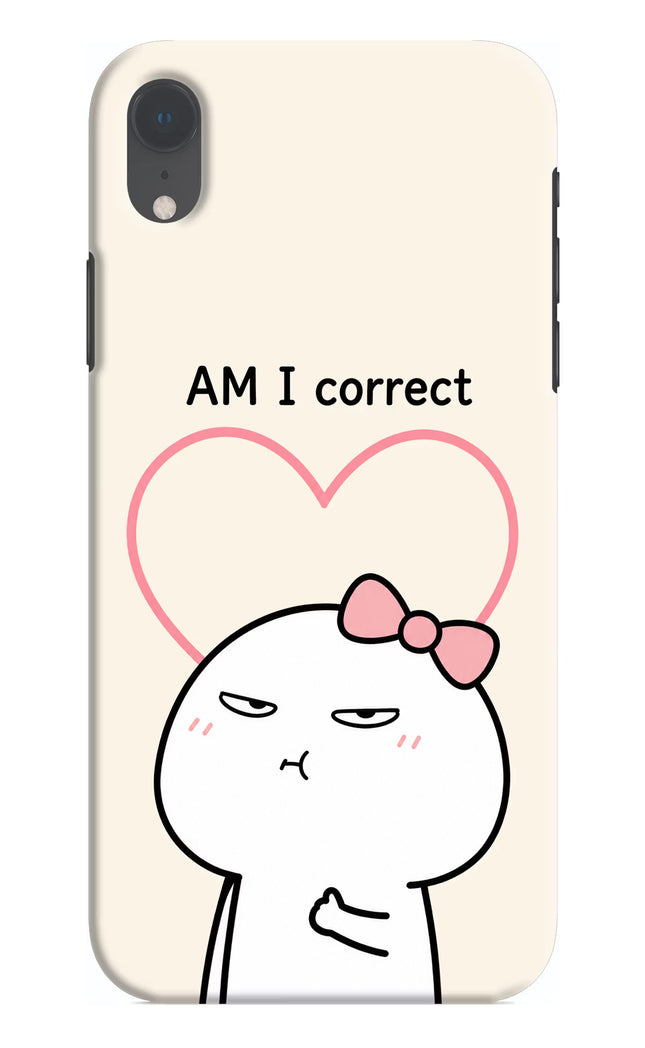 Always Right iPhone XR Hard Case Back Cover by Casekaro
