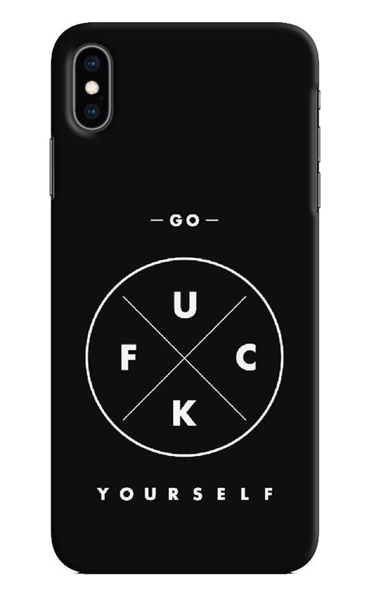 Go Fuck Yourself iPhone XS Max Hard Case Back Cover by Casekaro