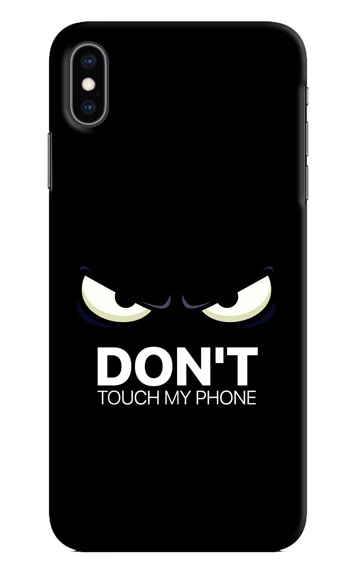 Don'T Touch My Phone iPhone XS Max Hard Case Back Cover by Casekaro